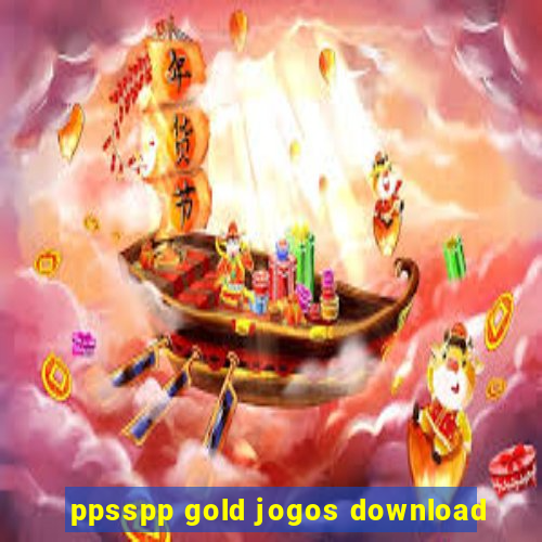 ppsspp gold jogos download